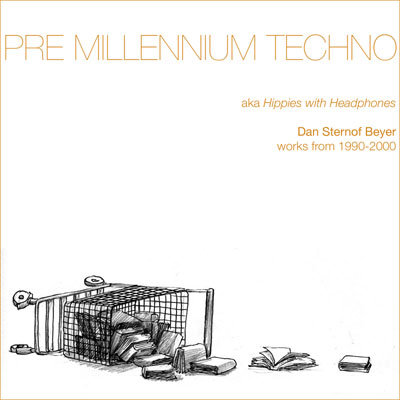 PremelinniumTechno - Dan Sternof Beyer